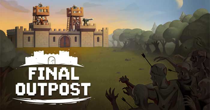 Final Outpost: Definitive EditionDemoGame xây dựng căn cứ sinh tồn ngày tận thế