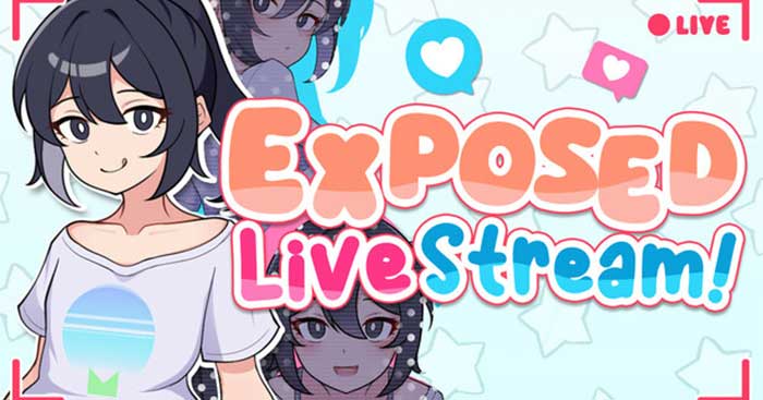 Exposed LivestreamGame nhập vai streamer dễ thương