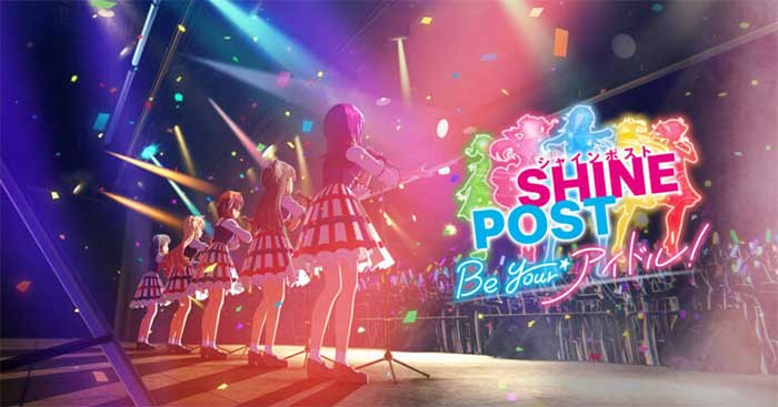 Shine Post: Be Your Idol!Game Anime Đào tạo thần tượng hàng đầu