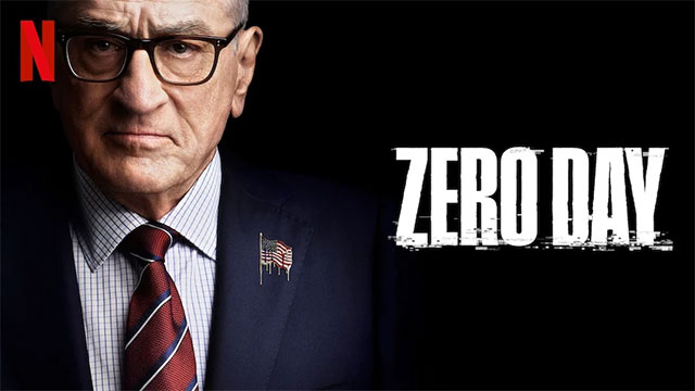 Zero Day là loạt phim ngắn gồm 6 tập xoay quanh âm mưu chính trị toàn cầu