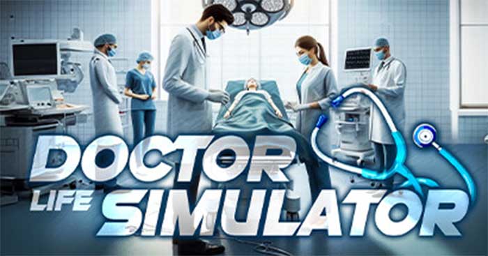 Doctor Life SimulatorGame mô phỏng bác sĩ và quản lý bệnh viện
