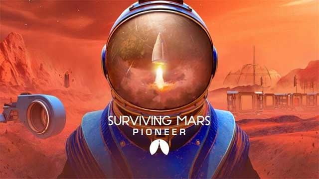 Surviving Mars: Pioneer là game sinh tồn thực tế ảo bối cảnh sao Hỏa