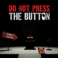 Do Not Press The Button (Or You'll Delete The Multiverse)