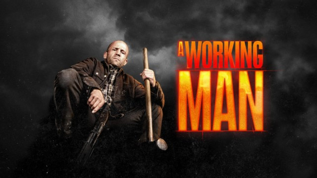 Poster phim hành động ly kỳ A Working Man - Mật vụ phụ hồ