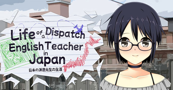 Life of a Dispatch English Teacher in JapanGame cuộc sống và tình yêu thời hiện đại