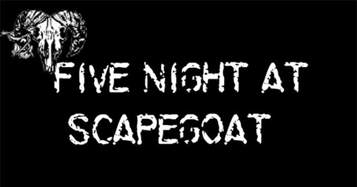 Five Night at ScapegoatGame kinh dị lấy cảm hứng từ FNAF