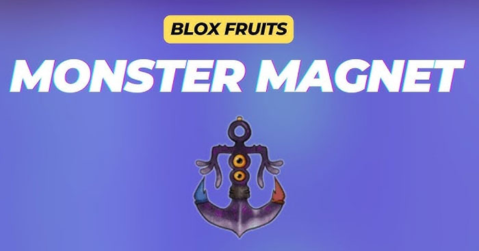 c-ch-l-y-monster-magnet-trong-blox-fruits-download-vn