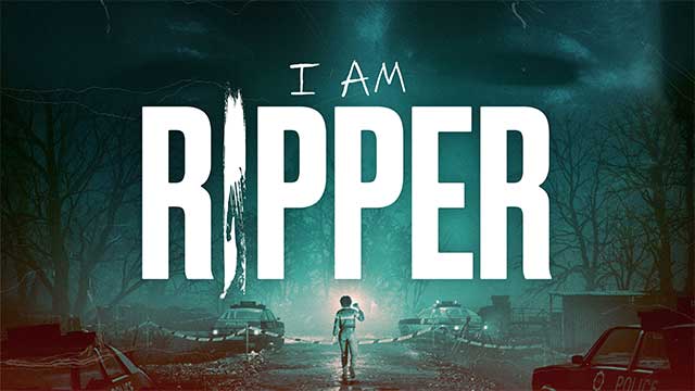 I AM RIPPER là game kinh dị phá án ly kỳ đến từ nước Anh