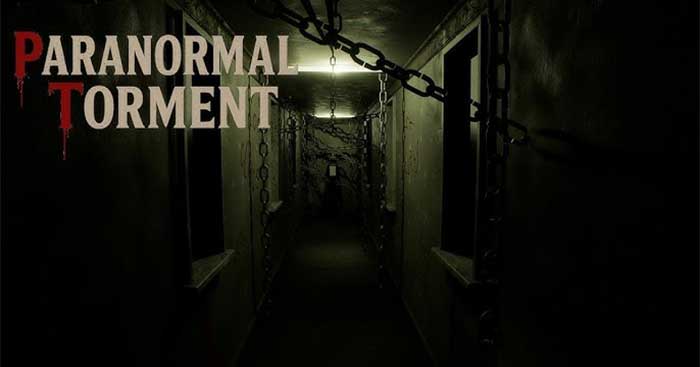 Paranormal TormentGame kinh dị tâm lý lấy cảm hứng từ P.T.