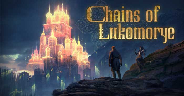 Chains of LukomoryeGame hành động thần thoại Slavic kỳ ảo