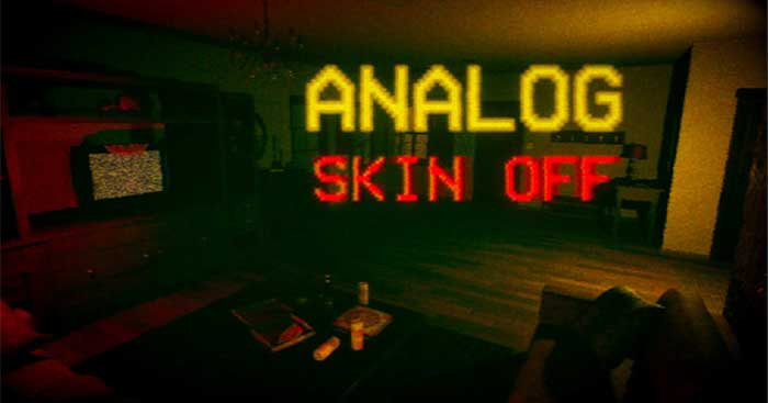Analog - Skin offGame kinh dị phong cách VHS cổ điển