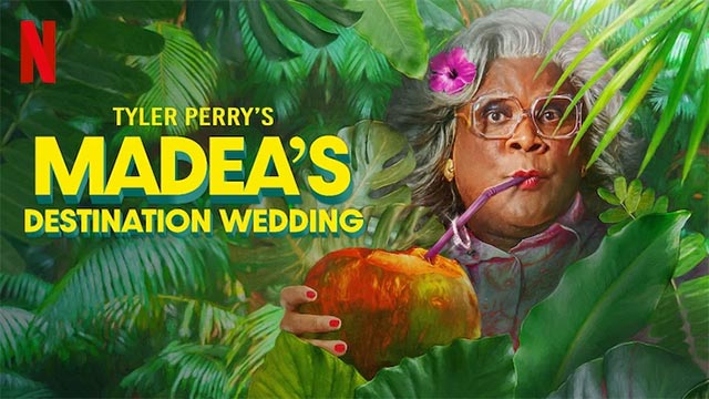 Poster phim hài Mỹ Madea’s Destination Wedding