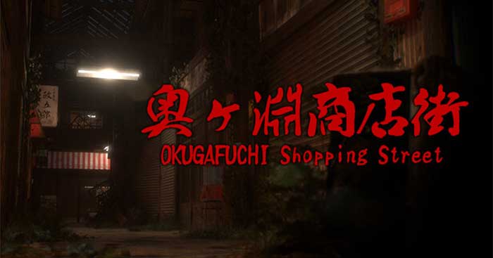 Okugafuchi Shopping StreetGame kinh dị Nhật Khu phố bị nguyền rủa