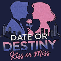 Date or Destiny: Kiss or Miss