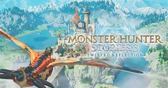 Monster Hunter Stories 3: Twisted Reflection