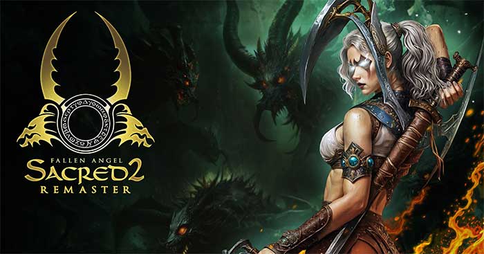 Sacred 2 RemasterHuyền thoại ARPG trở lại