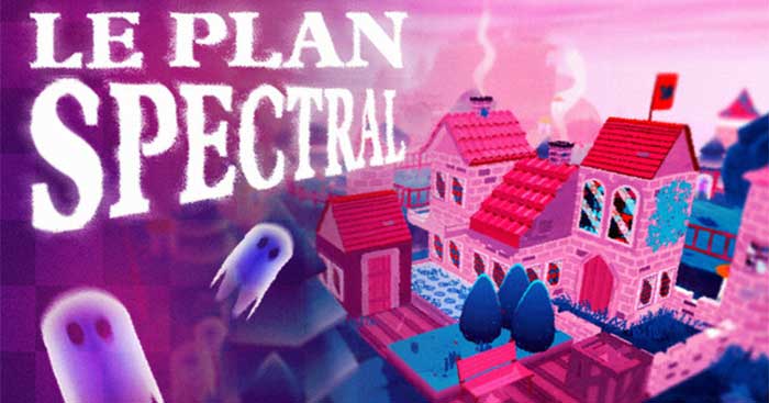 Le Plan SpectralDemoGame xây lâu đài trong thế giới linh hồn