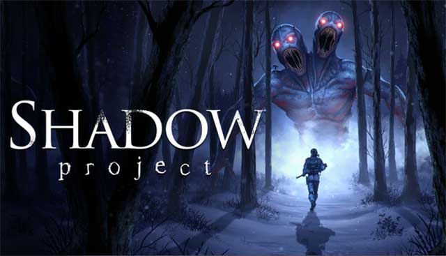 Shadow Project là game bắn súng kinh dị góc nhìn thứ nhất