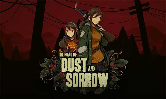 The Road of Dust and Sorrow là game kinh dị sinh tồn đầy ám ảnh