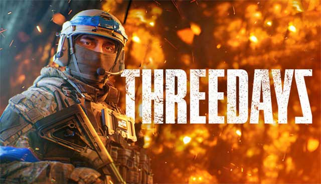 THREEDAYS là game bắn súng chiến thuật quân sự có đồ họa chân thực