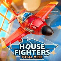 House Fighters: Total Mess