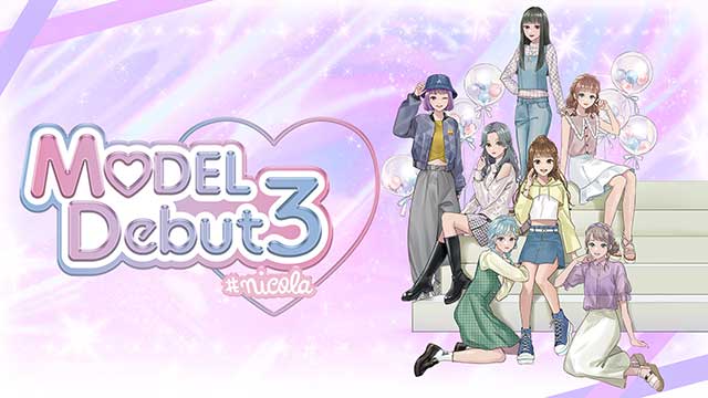 MODEL Debut3 #nicola là trò chơi mô phỏng chủ đề thời trang