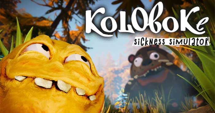 Koloboke: Sickness SimulatorDemoGame phiêu lưu hành động Soulslike vui nhộn