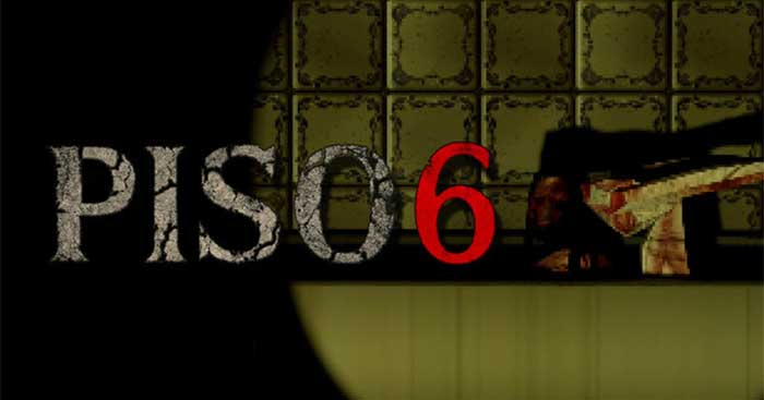 PISO 6DemoGame kinh dị FPS Căn hộ ma ám