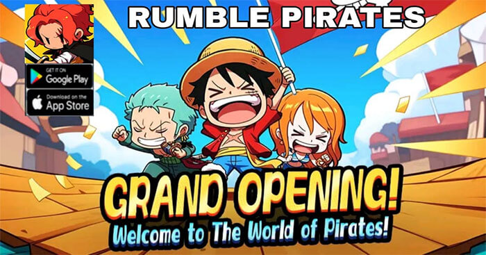 Rumble Pirates là game nhập vai chủ đề One Piece mới