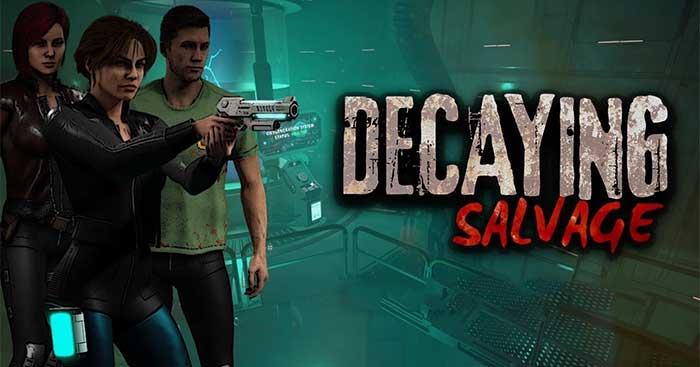 Decaying SalvageDemoGame kinh dị sinh tồn trong không gian