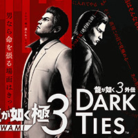 Yakuza Kiwami 3 & Dark Ties