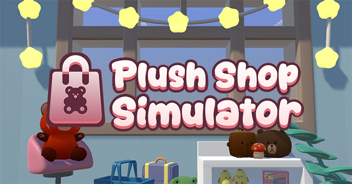 Plush Shop SimulatorGame cửa hàng thú bông cute