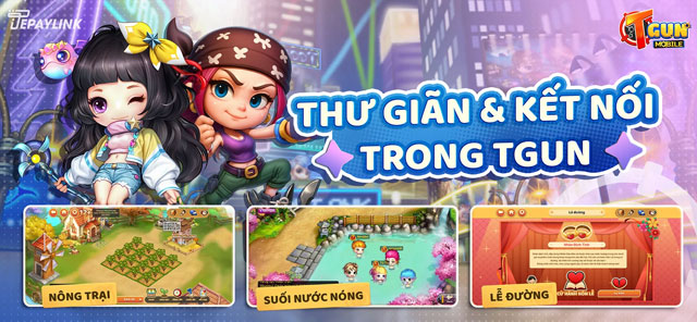 Thư giãn & kết nối trong game TGun