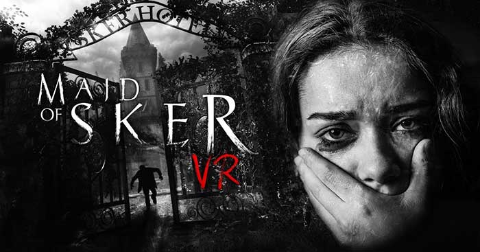Maid of Sker VR là phiên bản thực tế ảo của tựa game kinh dị sinh tồn Maid of Sker