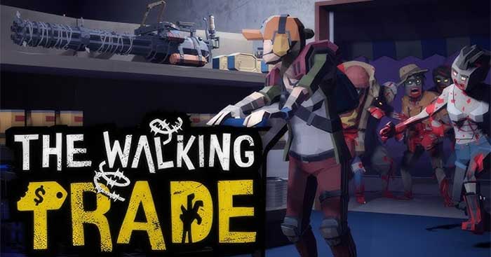 The Walking TradeDemoGame quản lý cửa hàng ngày tận thế