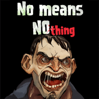 No Means Nothing
