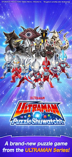 ULTRAMAN Puzzle Shuwatch là game giải đố xếp hình match-3 mới trong vũ trụ Ultra Series 
