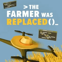 The Farmer Was Replaced