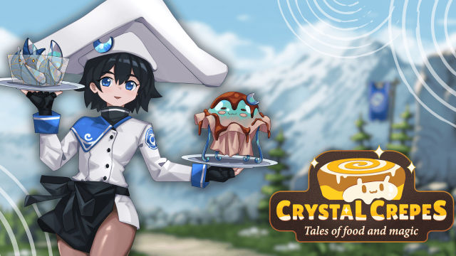 Trở thành Vua đầu bếp Trung cổ với Crystal Crepes: Tales of Food and Magic