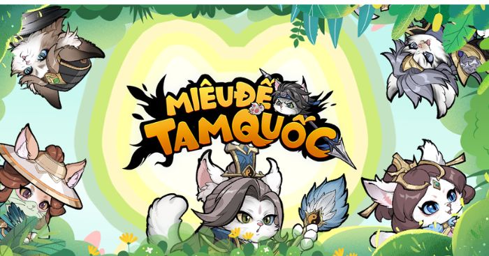 Miêu Đế Tam Quốc cho iOSGame đấu tướng Tam Quốc với tạo hình mèo