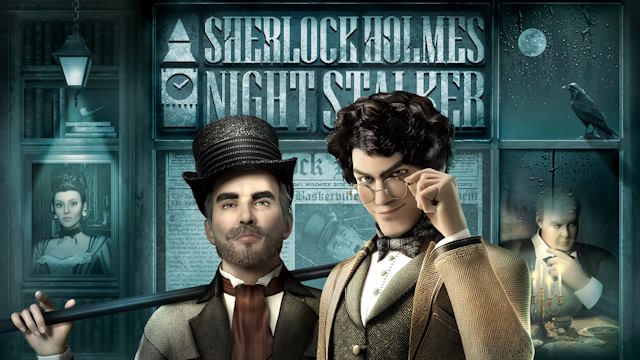 Sherlock Holmes: Night Stalker là game nhập vai thám tử Sherlock Holmes