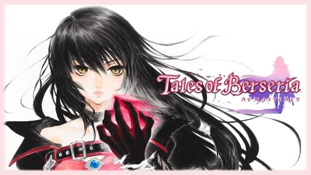 Tales of Berseria trở lại với nhiều khía cạnh được cải tiến trong phiên bản Remastered