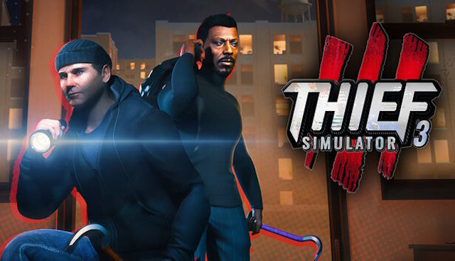 Thief Simulator 3 là phần mới nhất của series trộm cắp Thief Simulator