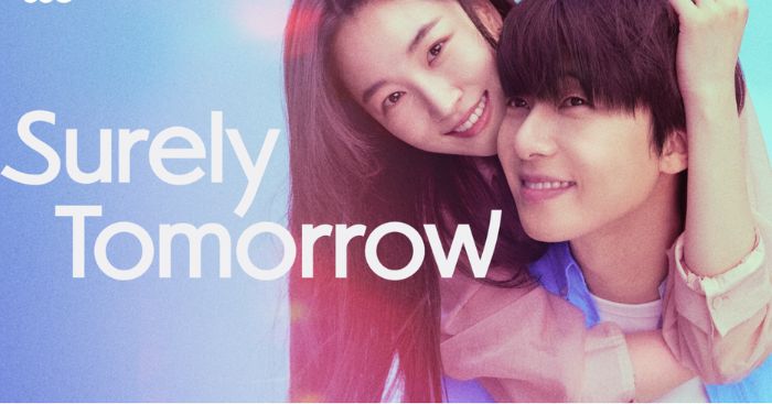 Surely Tomorrow * Phim tâm lý, tình cảm lãng mạn Hàn Quốc