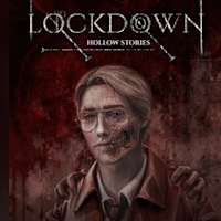 Hollow Stories: Lockdown