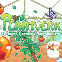 Plantverk: Perfectly Plantastic Plant Simulator