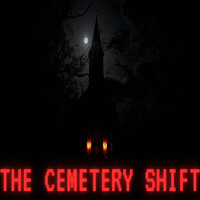 The Cemetery Shift