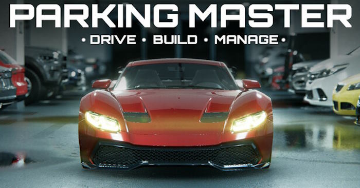 Parking Master: Drive, Build, ManageGame mô phỏng lái và đỗ xe chân thực