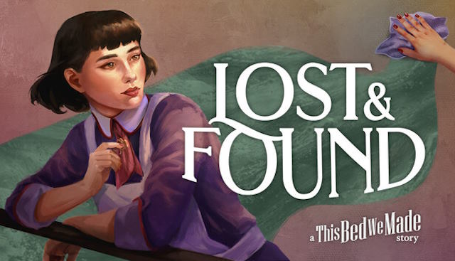 Lost & Found là game độc lập diễn ra sau các sự kiện của This Bed We Made