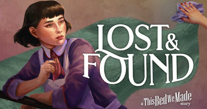 Lost & Found: A This Bed We Made StoryPhần mới của game điều tra lén lút This Bed We Made